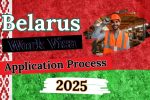 Belarus Work Visa Process 2025