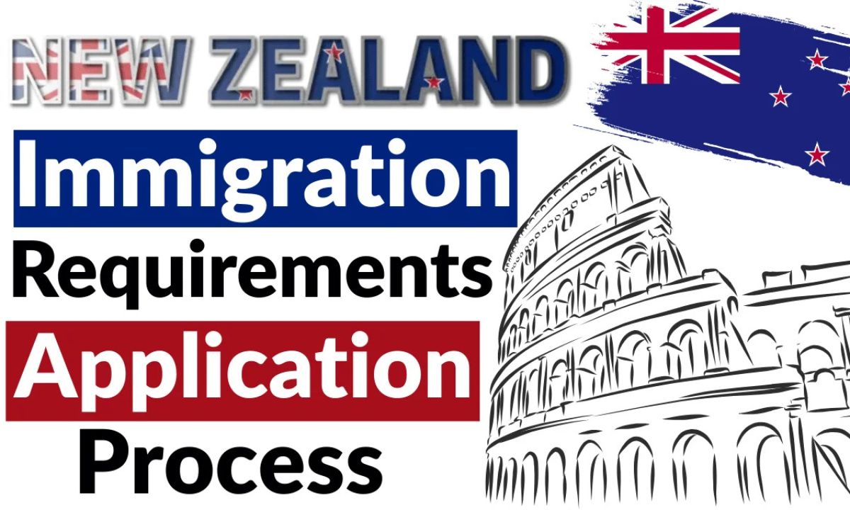 New Zealand Immigration Requirements and Application Process 2025